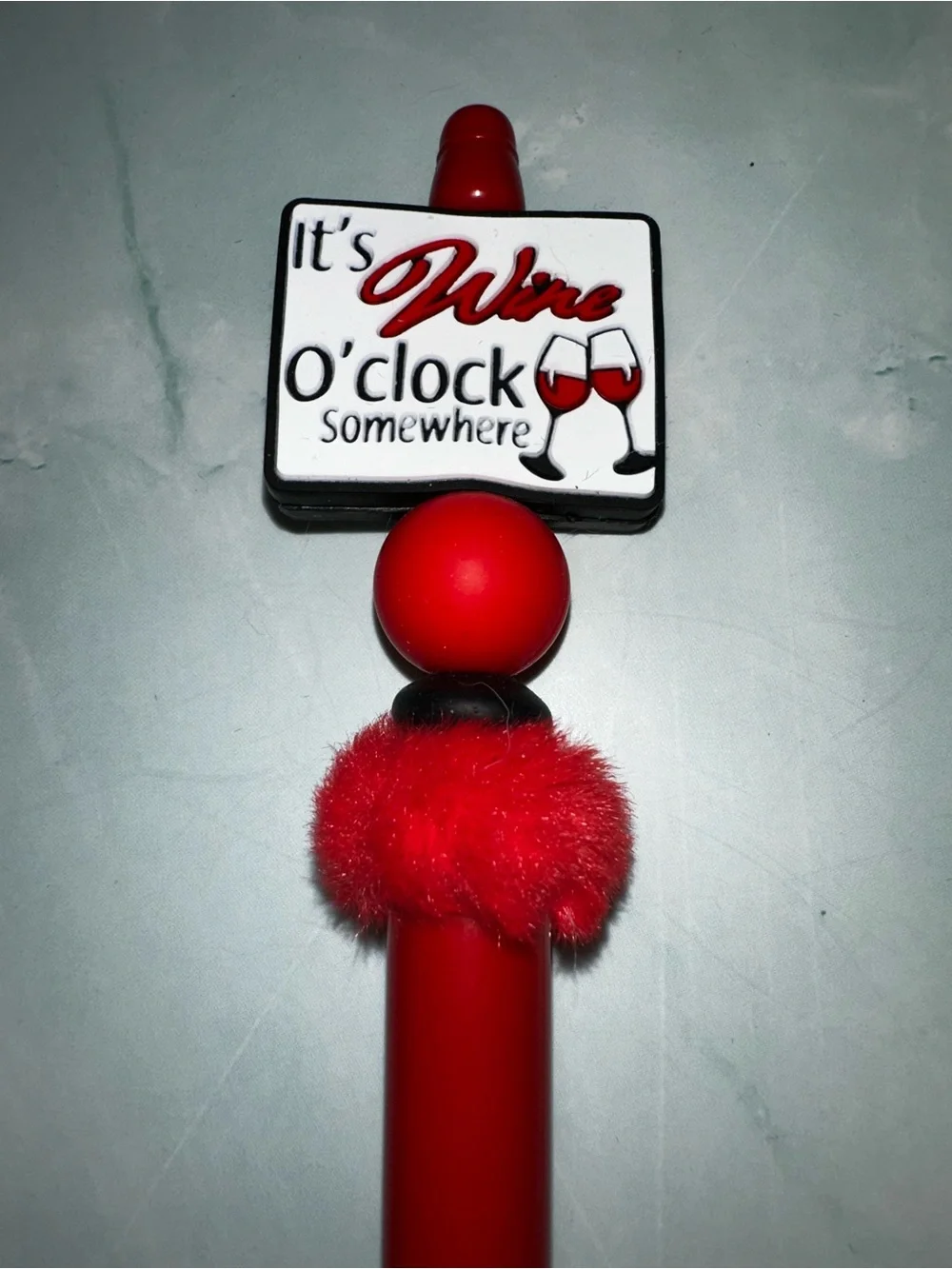 It’s Wine O’Clock Somewhere Custom Pen